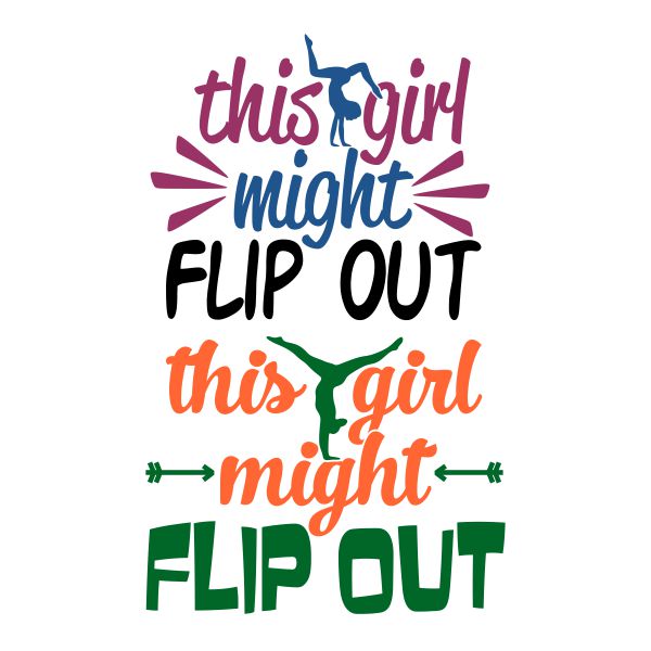 This Girl Might Flip Out SVG Cuttable Design