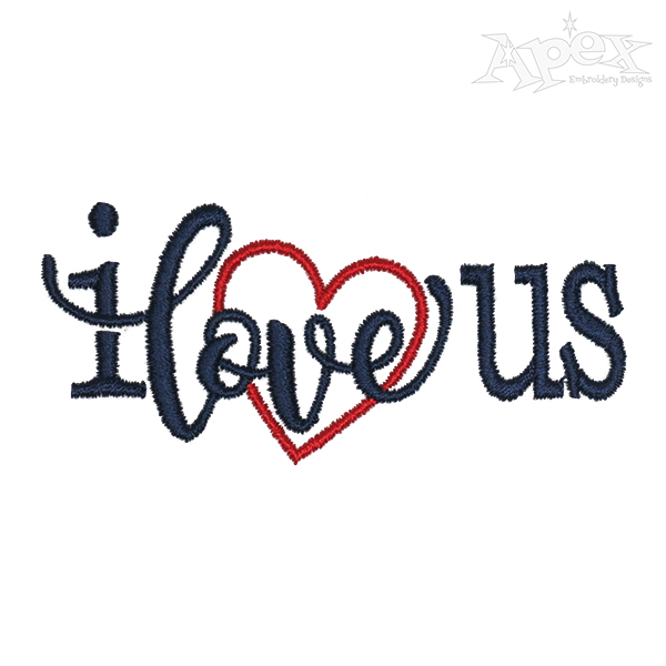 I Love Us Embroidery Design