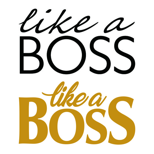 Like a Boss SVG Cuttable Design
