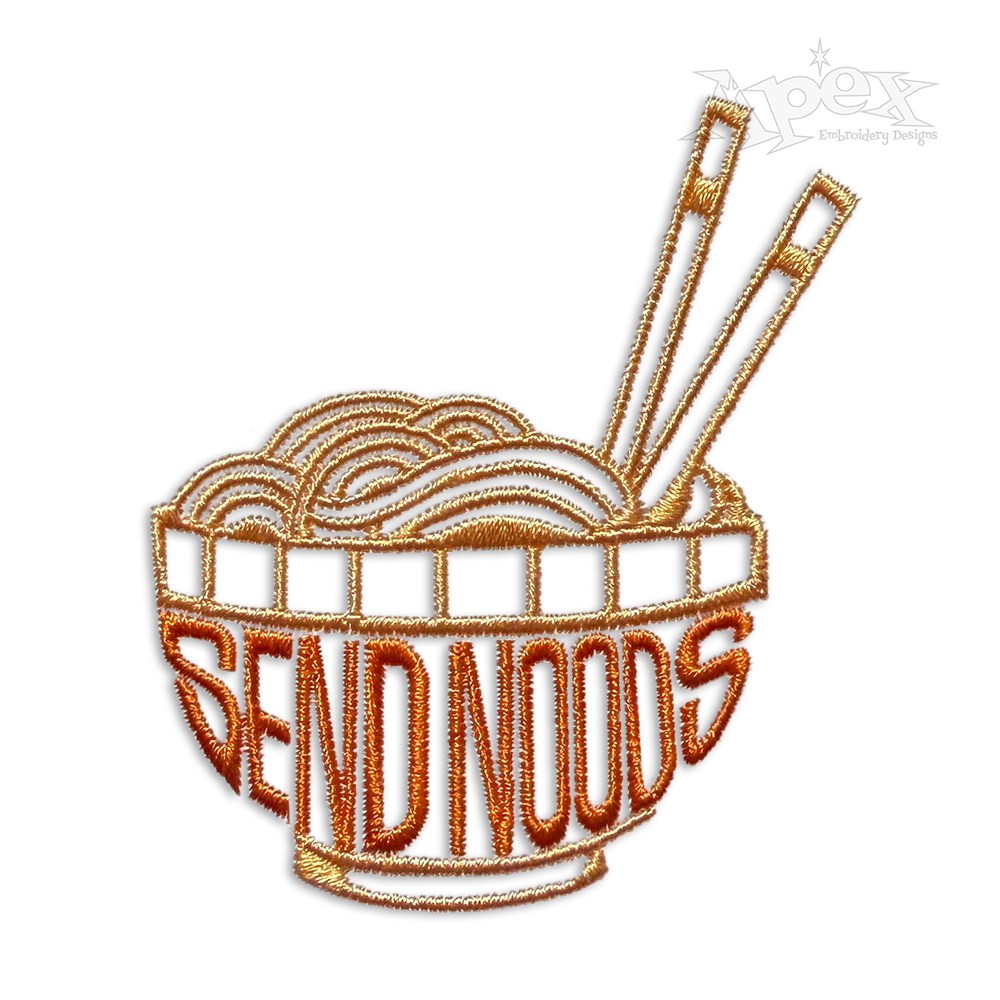 Send Noods Machine Embroidery Design. Funny Idea for Noodle Soup Pho or Ramen Lover