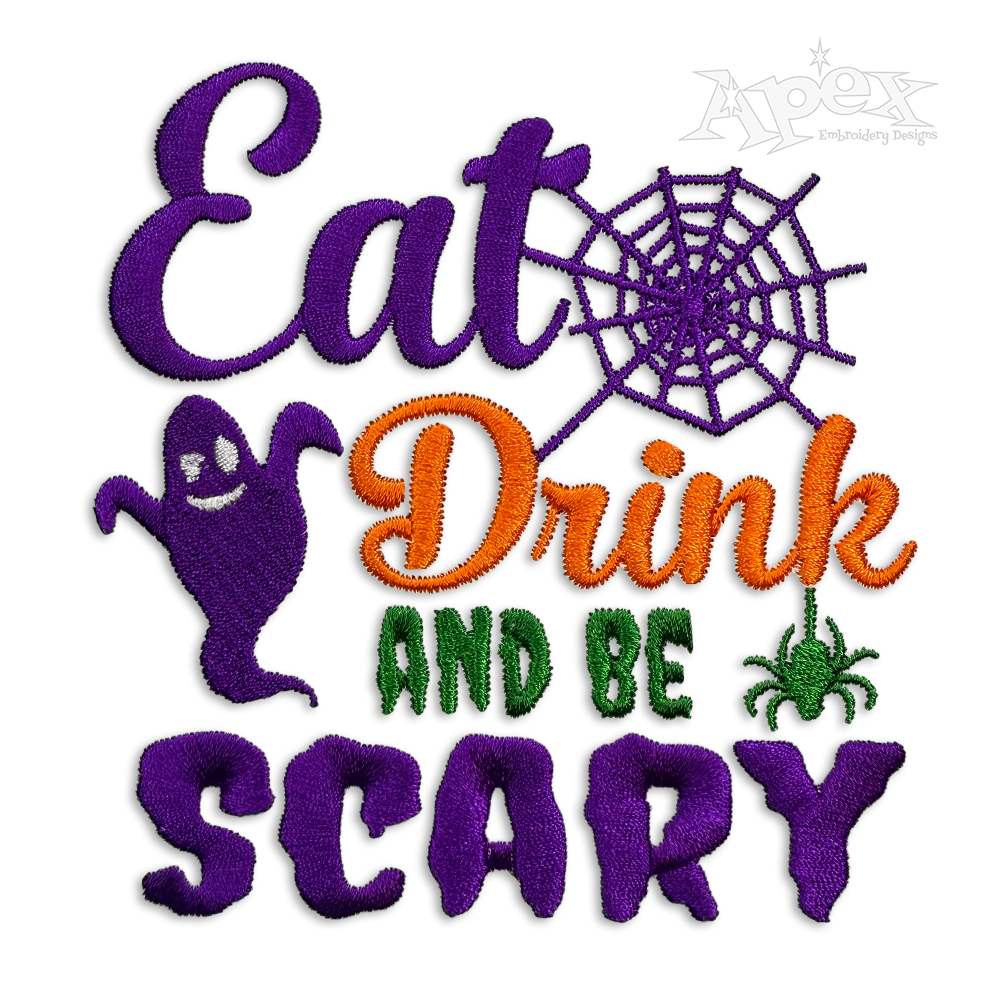 Eat Drink and Be Scary Machine Embroidery Design by Apex