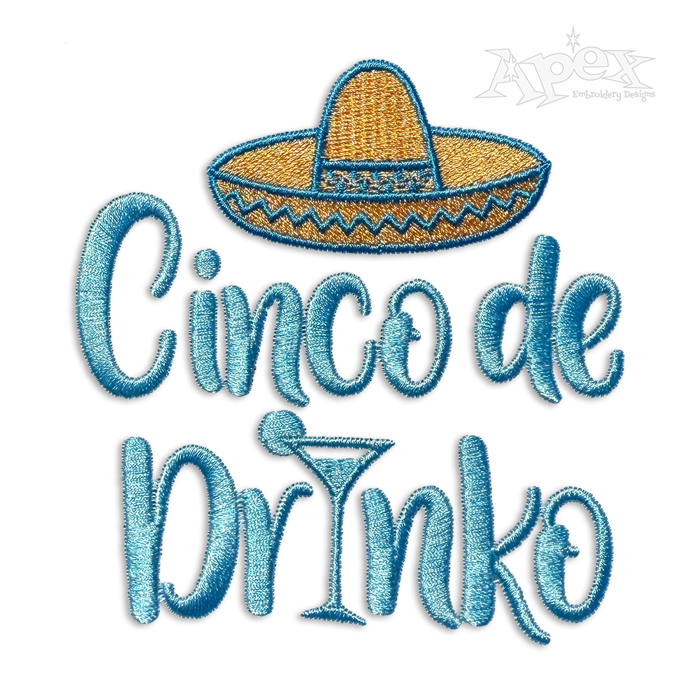 Cinco de Mayo May 5th Drinko Machine Embroidery Design by Apex