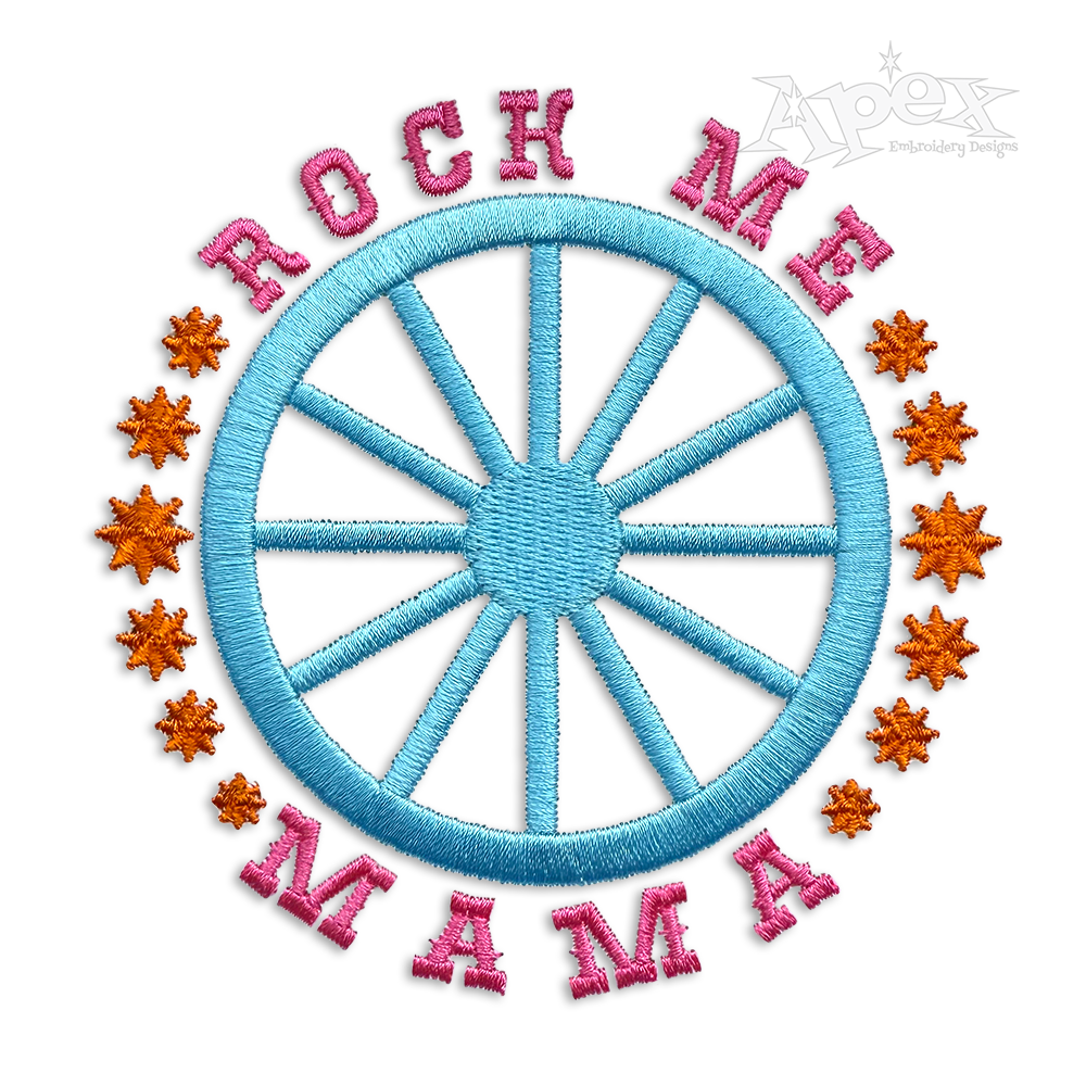 Rock Me MAMA Like a Wagon Wheel Machine Embroidery Design