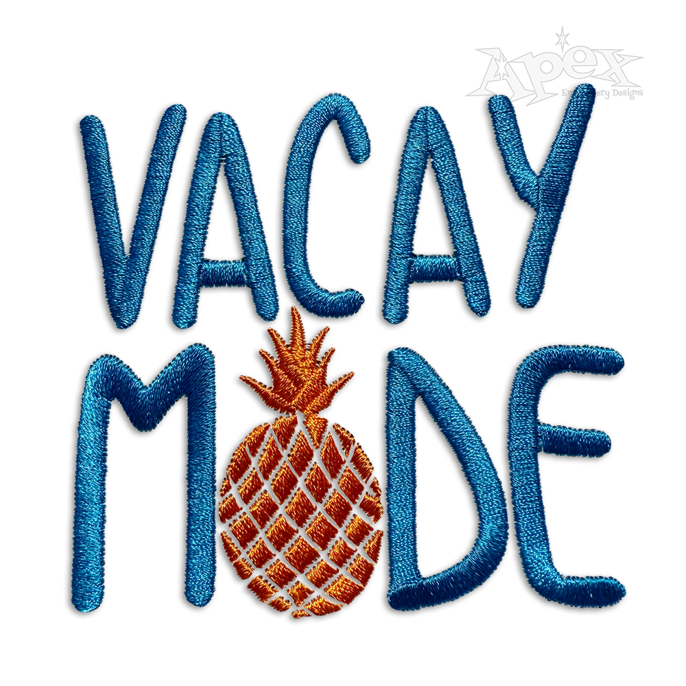 Vacay Mode with Pineapple Machine Embroidery Designs