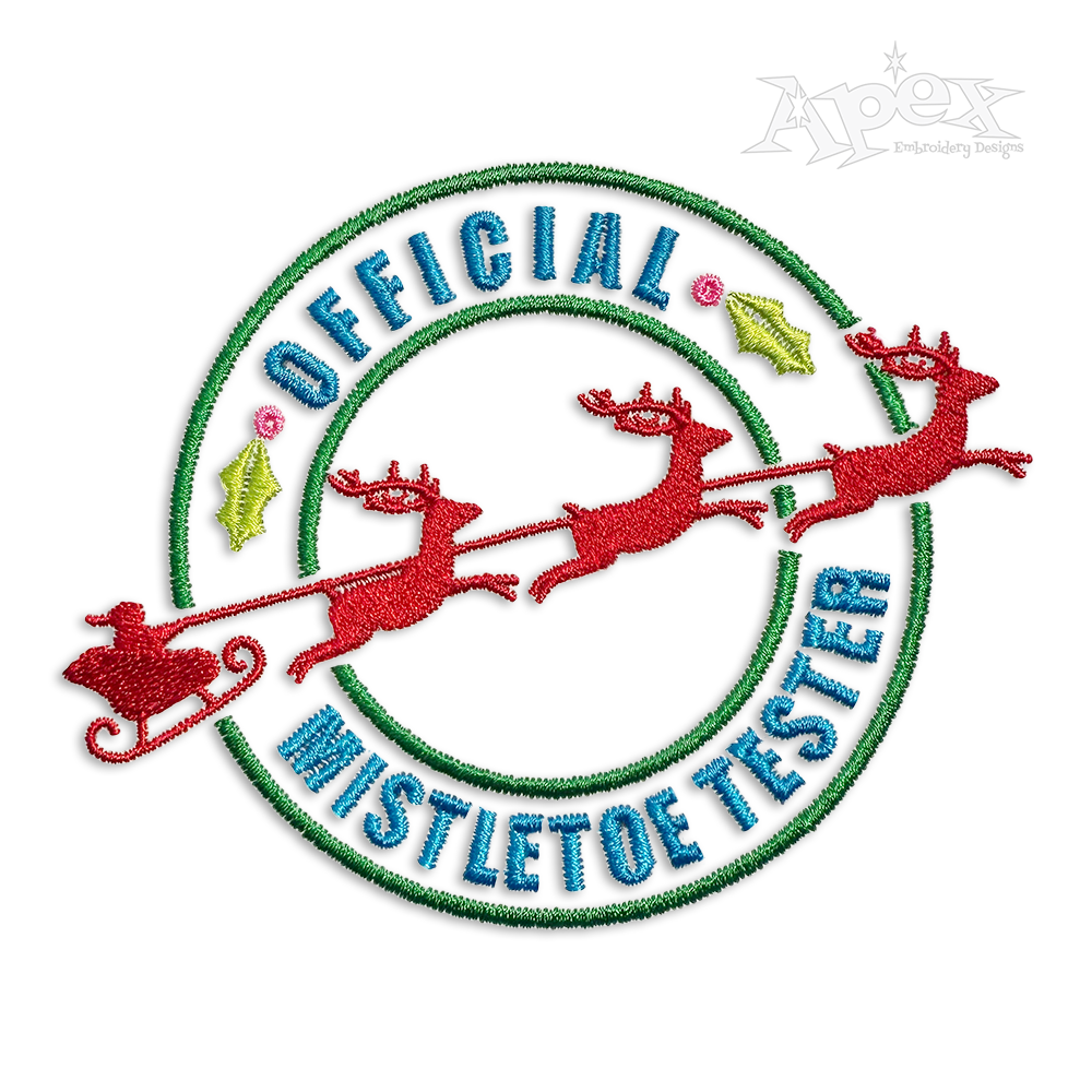 Christmas Sleigh Official Mistletoe Tester Embroidery Designs