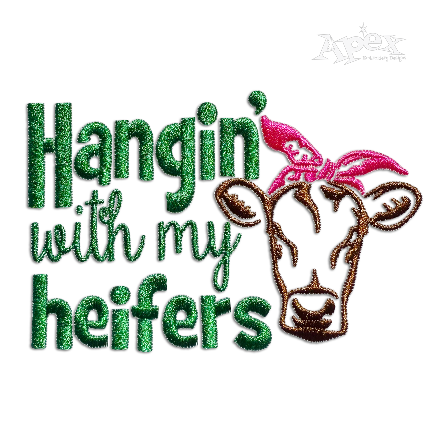 Hangin' With My Heifers. Farm Cow Animal Machine Embroidery Digitized