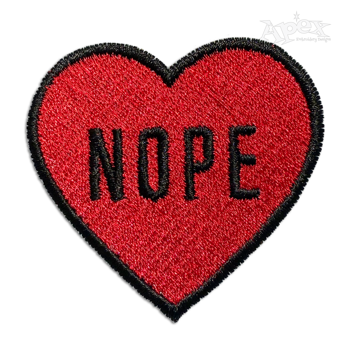 Nope Inside Candy Heart Machine Embroidery Design | Apex Digitized